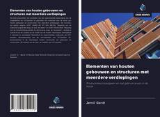 Elementen van houten gebouwen en structuren met meerdere verdiepingen kitap kapağı