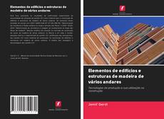 Bookcover of Elementos de edifícios e estruturas de madeira de vários andares
