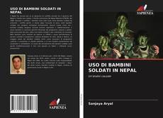 Copertina di USO DI BAMBINI SOLDATI IN NEPAL