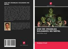 Portada del libro de USO DE CRIANÇAS SOLDADOS NO NEPAL