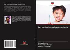 Buchcover von Les habitudes orales des enfants