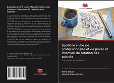 Bookcover of Équilibre entre vie professionnelle et vie privée et intention de rotation des salariés