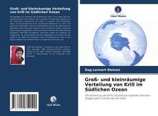 Portada del libro de Groß- und kleinräumige Verteilung von Krill im Südlichen Ozean