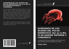Buchcover von ALÉRGENOS DE LOS ÁCAROS DEL POLVO DOMÉSTICO: Der p1 & Blo t5 EN SANGRE MATERNA Y CORDÓNICA