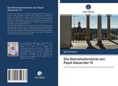 Capa do livro de Die Demarkationslinie von Papst Alexander VI 