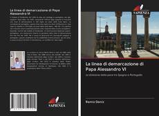 Buchcover von La linea di demarcazione di Papa Alessandro VI