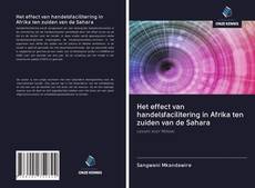 Buchcover von Het effect van handelsfacilitering in Afrika ten zuiden van de Sahara