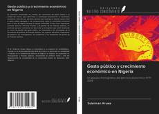 Bookcover of Gasto público y crecimiento económico en Nigeria
