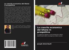 Portada del libro de La crescita economica del Ghana in prospettiva