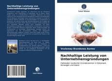 Couverture de Nachhaltige Leistung von Unternehmensgründungen