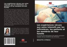 Buchcover von Les expériences vécues aux soins intensifs par les infirmières, les patients et les membres de leur famille