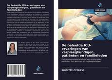 Buchcover von De beleefde ICU-ervaringen van verpleegkundigen, patiënten en familieleden