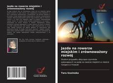 Borítókép a  Jazda na rowerze miejskim i zrównoważony rozwój - hoz