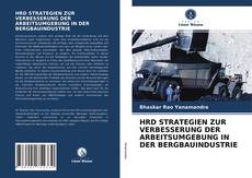 HRD STRATEGIEN ZUR VERBESSERUNG DER ARBEITSUMGEBUNG IN DER BERGBAUINDUSTRIE kitap kapağı