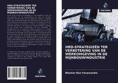 Borítókép a  HRD-STRATEGIEËN TER VERBETERING VAN DE WERKOMGEVING IN DE MIJNBOUWINDUSTRIE - hoz