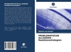 Copertina di PROBLEMATISCHE ALLIANZEN - Reaktionsstrategien