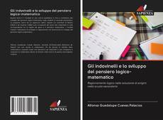Bookcover of Gli indovinelli e lo sviluppo del pensiero logico-matematico
