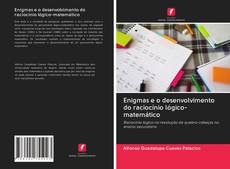 Enigmas e o desenvolvimento do raciocínio lógico-matemático kitap kapağı