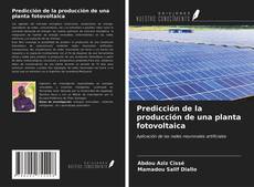 Buchcover von Predicción de la producción de una planta fotovoltaica