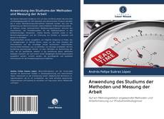 Bookcover of Anwendung des Studiums der Methoden und Messung der Arbeit