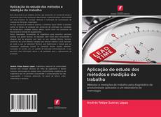 Bookcover of Aplicação do estudo dos métodos e medição do trabalho
