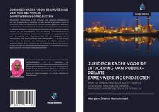 Bookcover of JURIDISCH KADER VOOR DE UITVOERING VAN PUBLIEK-PRIVATE SAMENWERKINGSPROJECTEN
