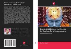 Buchcover von Stress Acadêmico, Motivação de Realização e Insegurança