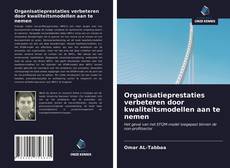 Bookcover of Organisatieprestaties verbeteren door kwaliteitsmodellen aan te nemen