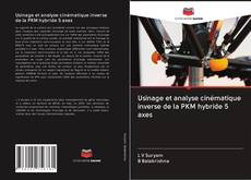 Buchcover von Usinage et analyse cinématique inverse de la PKM hybride 5 axes