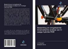 Bewerking en omgekeerde kinematische analyse van 5-assige hybride PKM kitap kapağı