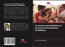 Capa do livro de La communauté de Malakar et ses moyens de subsistance héréditaires 