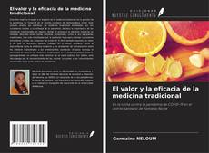Capa do livro de El valor y la eficacia de la medicina tradicional 
