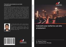 Bookcover of Calcestruzzo batterico ad alte prestazioni