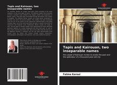 Bookcover of Tapis and Kairouan, two inseparable names