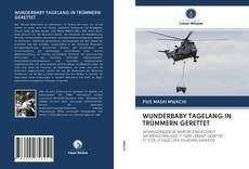 Capa do livro de WUNDERBABY TAGELANG IN TRÜMMERN GERETTET 