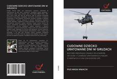 Copertina di CUDOWNE DZIECKO URATOWANE DNI W GRUZACH