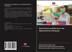 Bookcover of Assurance qualité pour les laboratoires cliniques