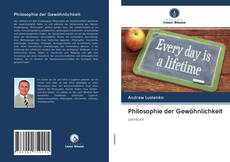 Portada del libro de Philosophie der Gewöhnlichkeit