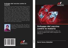 Copertina di Sviluppo del vaccino contro la malaria