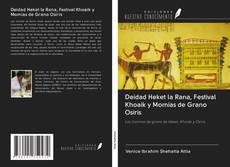 Capa do livro de Deidad Heket la Rana, Festival Khoaik y Momias de Grano Osiris 