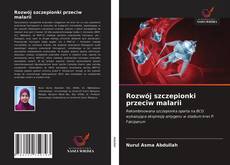 Rozwój szczepionki przeciw malarii kitap kapağı
