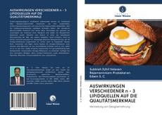 Bookcover of AUSWIRKUNGEN VERSCHIEDENER n - 3 LIPIDQUELLEN AUF DIE QUALITÄTSMERKMALE
