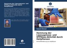 Couverture de Hemmung der Lipoxygenase- und NTPDase-Aktivität durch Heilpflanzen