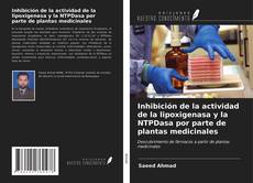 Buchcover von Inhibición de la actividad de la lipoxigenasa y la NTPDasa por parte de plantas medicinales