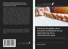 Buchcover von Prácticas de gestión de la actuación profesional en las dependencias de la administración local