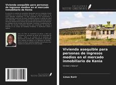 Borítókép a  Vivienda asequible para personas de ingresos medios en el mercado inmobiliario de Kenia - hoz