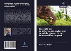 Bookcover of Ecologie en beschermingsstatus van de wilde dieren in het Tembe-olifantenpark