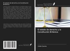 Capa do livro de El estado de derecho y la Constitución Británica 