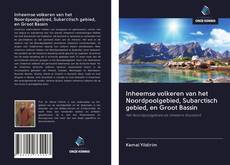 Buchcover von Inheemse volkeren van het Noordpoolgebied, Subarctisch gebied, en Groot Bassin