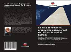 Capa do livro de La mise en œuvre du programme opérationnel de l'UE sur le capital humain 